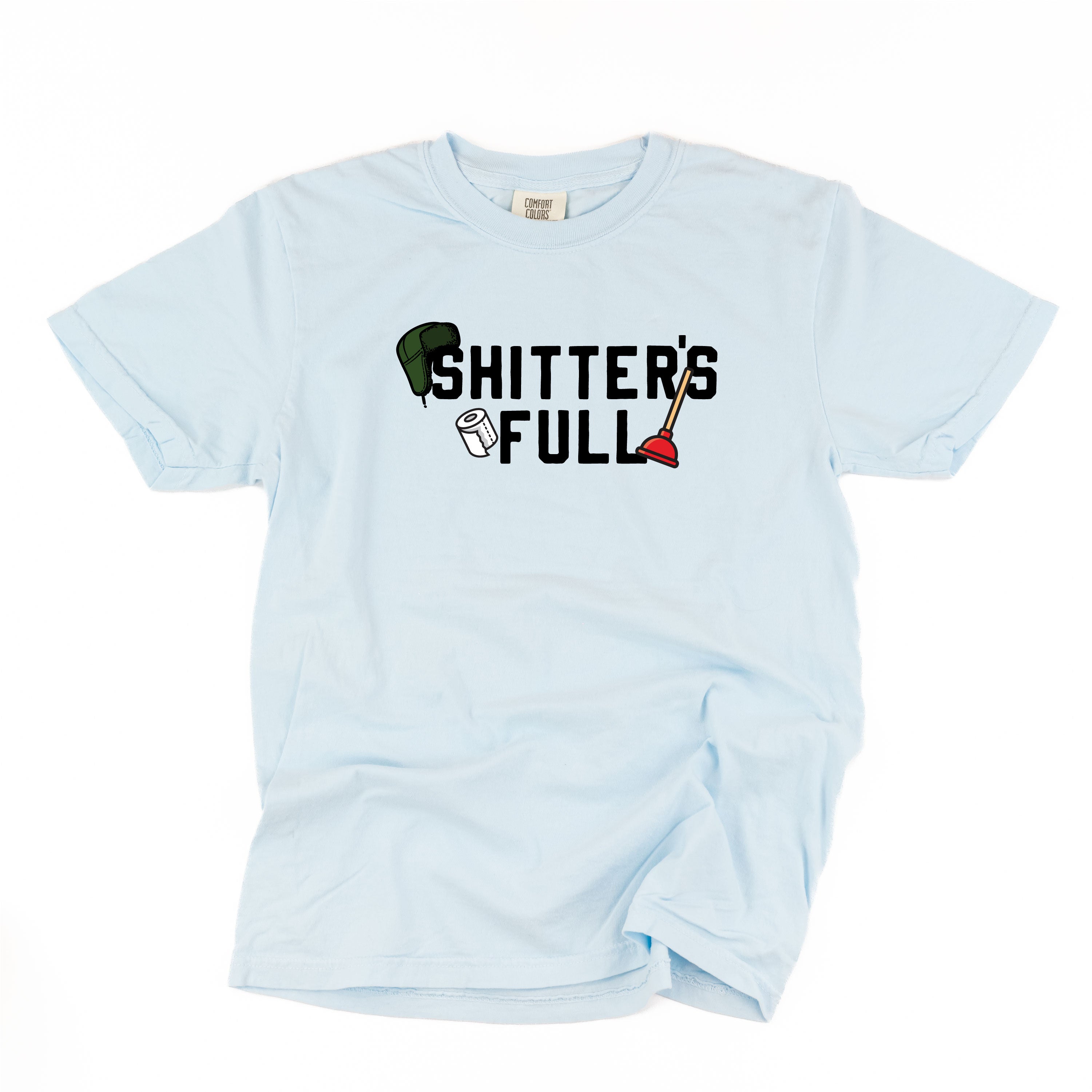 Shitter's Full - Comfort Colors Tee Little Mama Shirt Shop