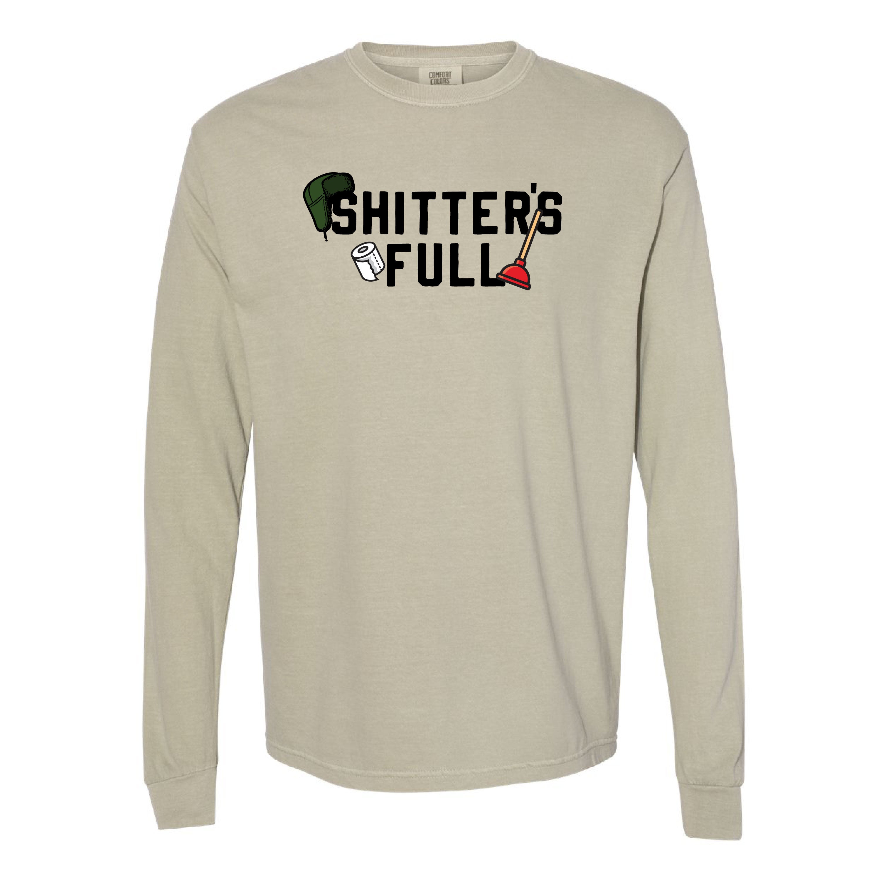 Shitter's Full - LONG SLEEVE Comfort Colors Tee Little Mama Shirt Shop