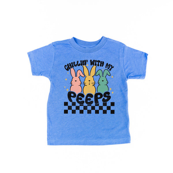 Chillin' With My Peeps - Short Sleeve Child Shirt