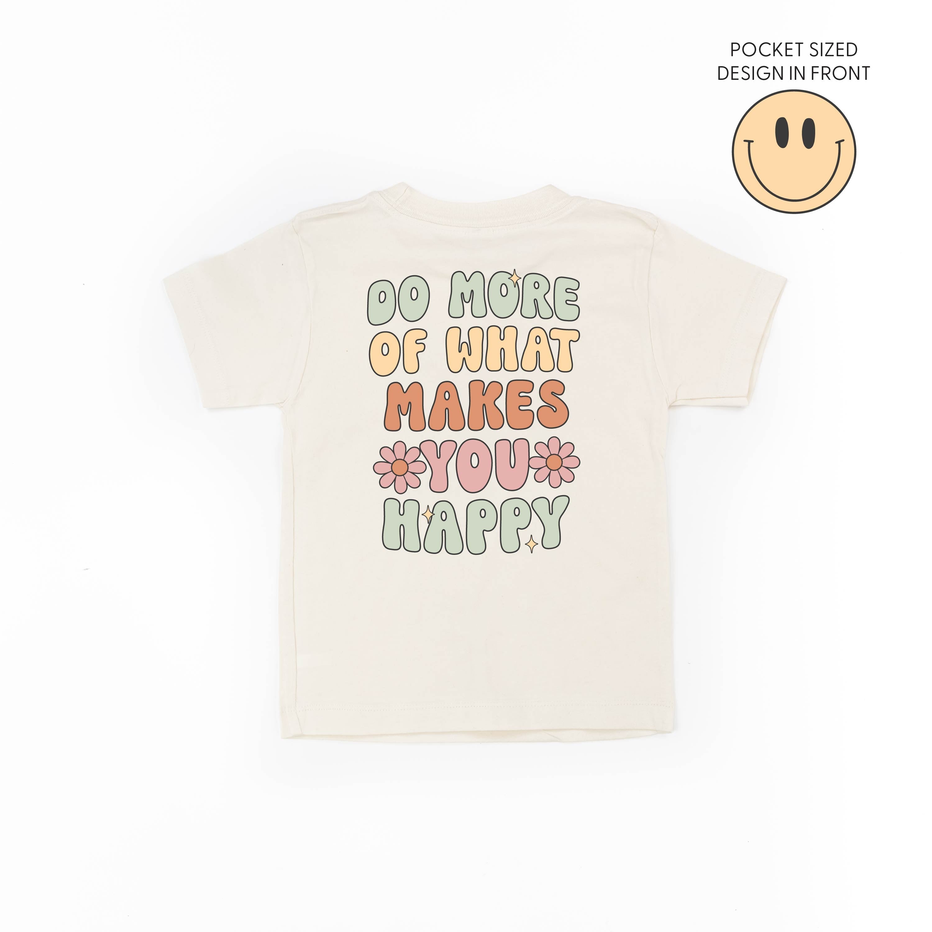 Smiley Pocket on Front w/ Do More Of What Makes You Happy on Back - Child Tee Little Mama Shirt Shop