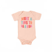What a Time To Be a Vibe - Child Tee Little Mama Shirt Shop
