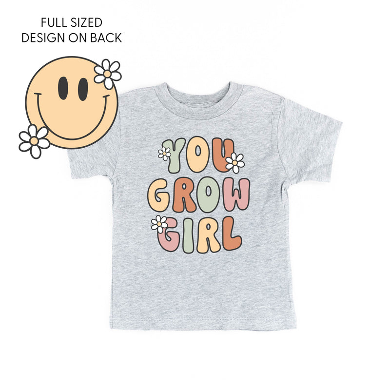 You Grow Girl on Front w/ Smiley and Flowers on Back - Short Sleeve Child Shirt