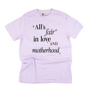 All's Fair In Love And Motherhood - Comfort Colors Tee Little Mama Shirt Shop LLC