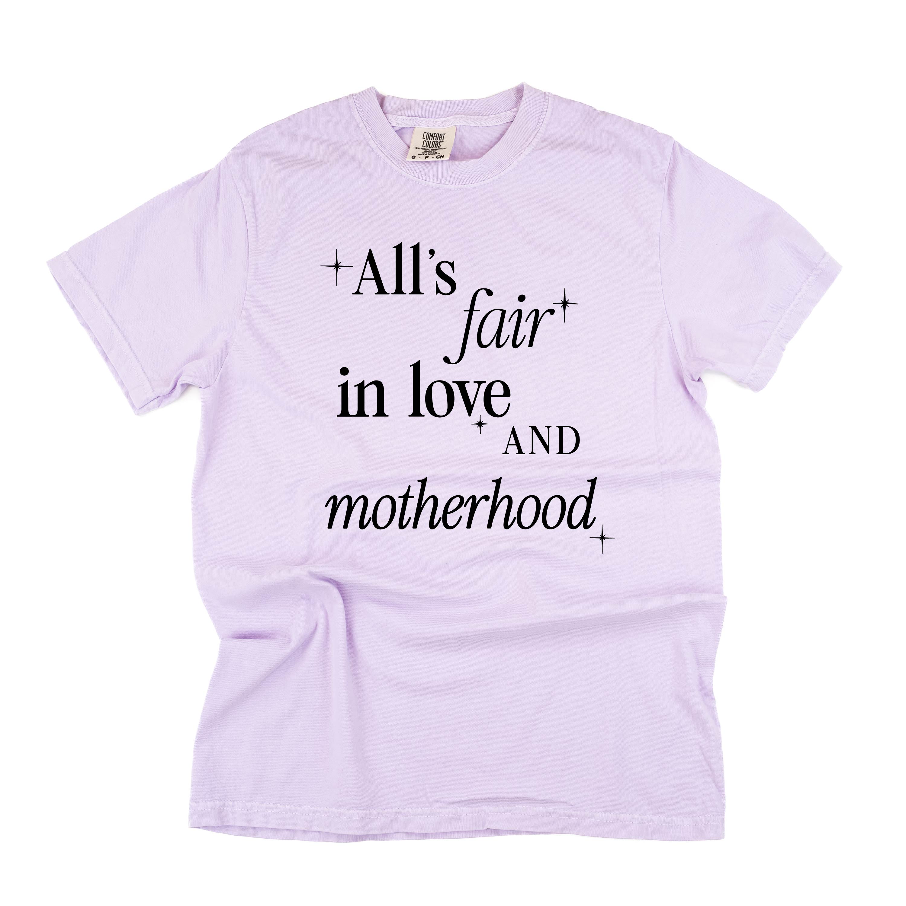 All's Fair In Love And Motherhood - Comfort Colors Tee Little Mama Shirt Shop LLC