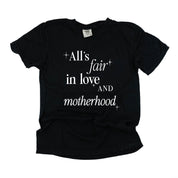 All's Fair In Love And Motherhood - Comfort Colors Tee Little Mama Shirt Shop LLC