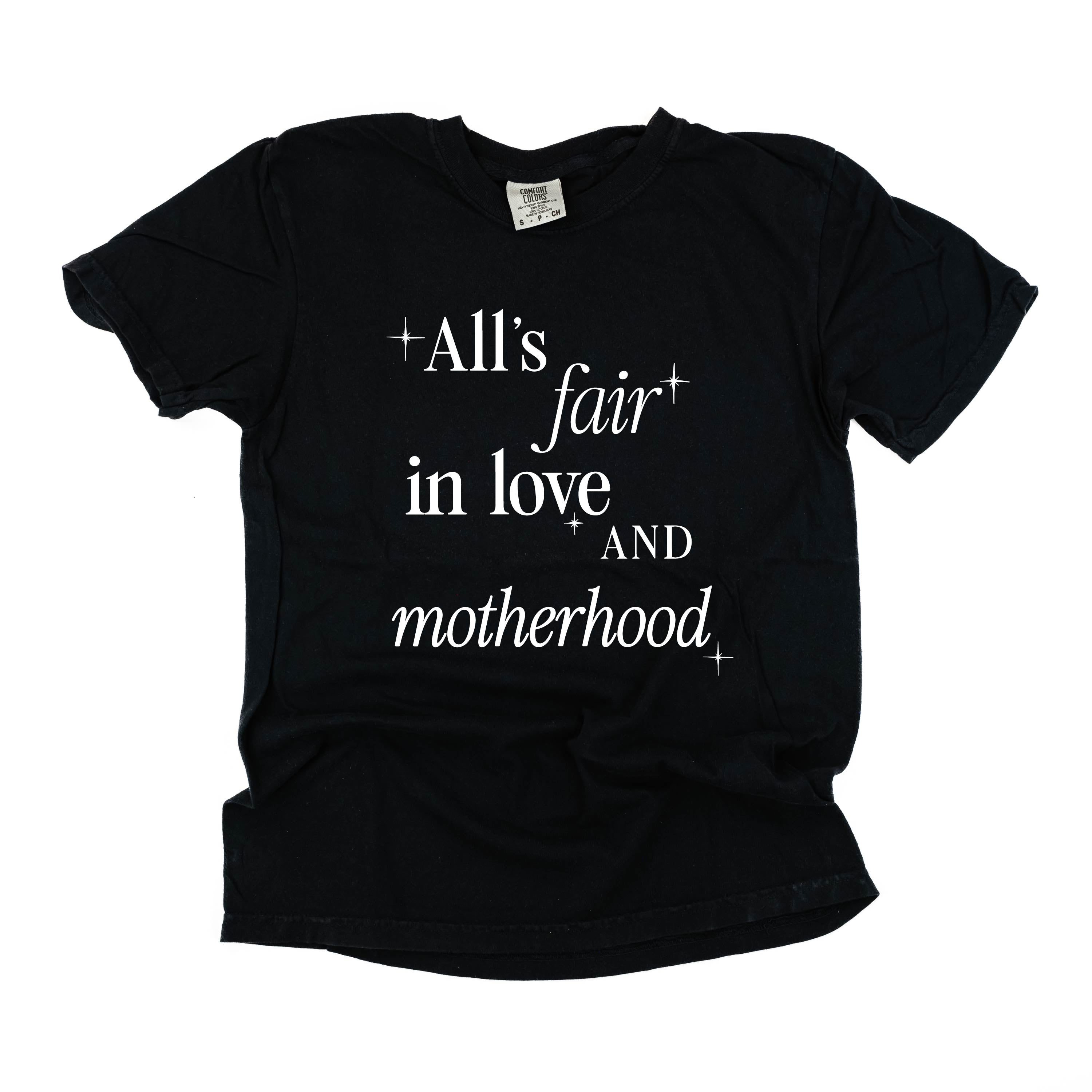 All's Fair In Love And Motherhood - Comfort Colors Tee Little Mama Shirt Shop LLC