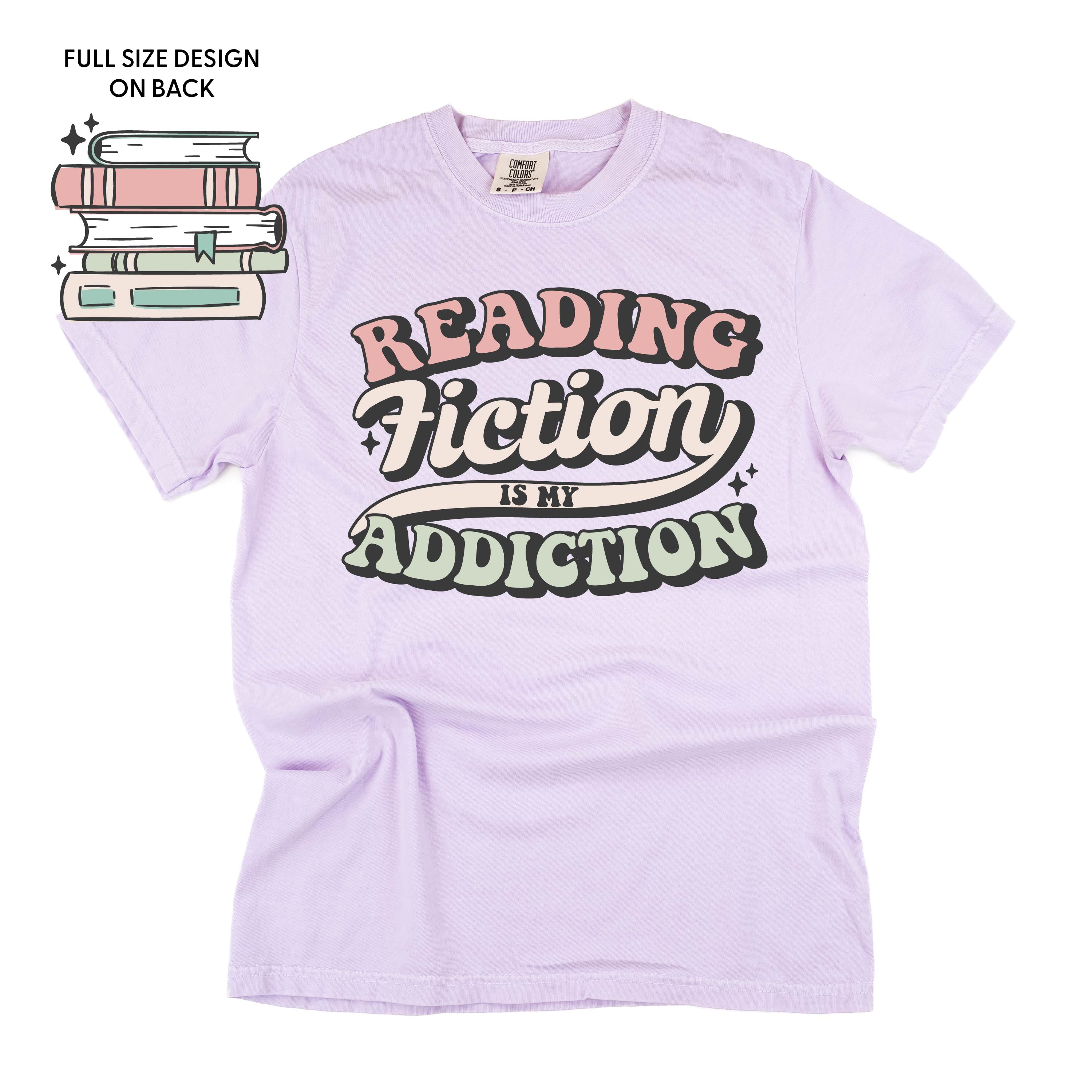 Reading Fiction is My Addiction on Front w/ Books on Back - SHORT SLEEVE COMFORT COLORS TEE Little Mama Shirt Shop