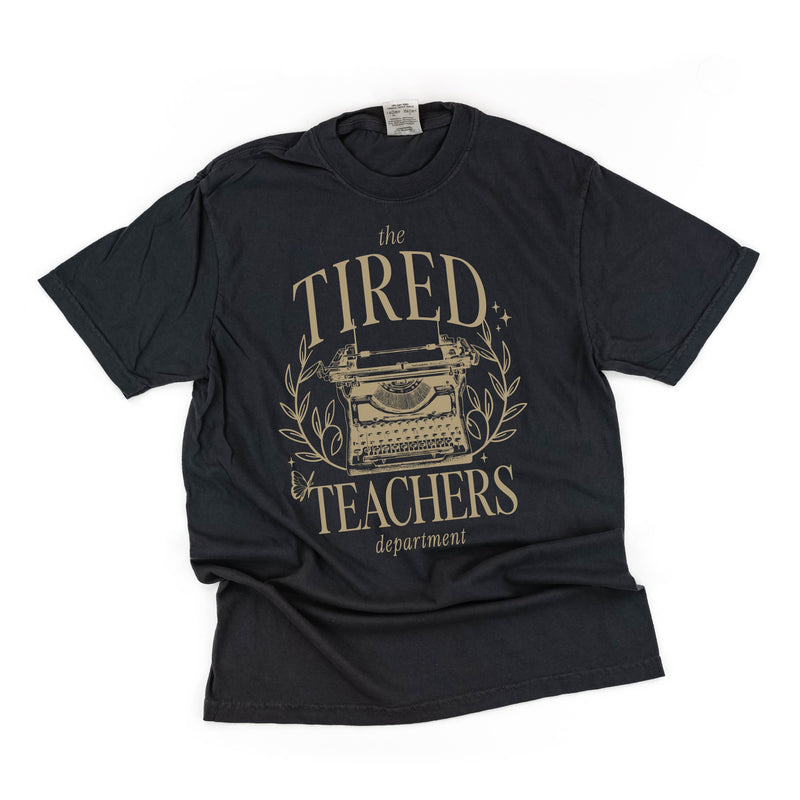 THE TIRED TEACHERS DEPARTMENT - Short Sleeve Comfort Colors