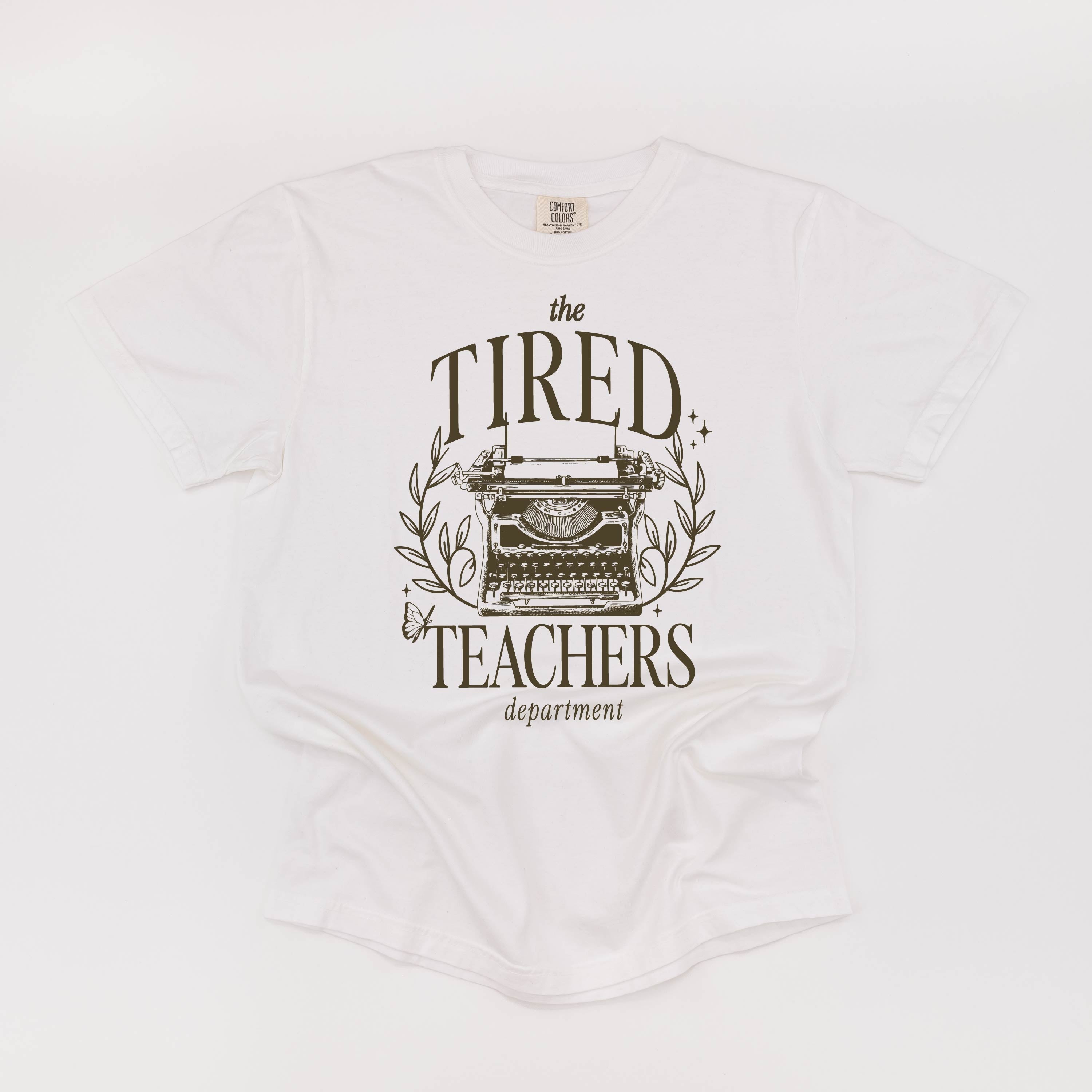 TEACHER - THE TIRED TEACHERS DEPARTMENT - Short Sleeve Comfort Colors Little Mama Shirt Shop LLC