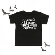 People Creep Me Out - Child Tee Little Mama Shirt Shop