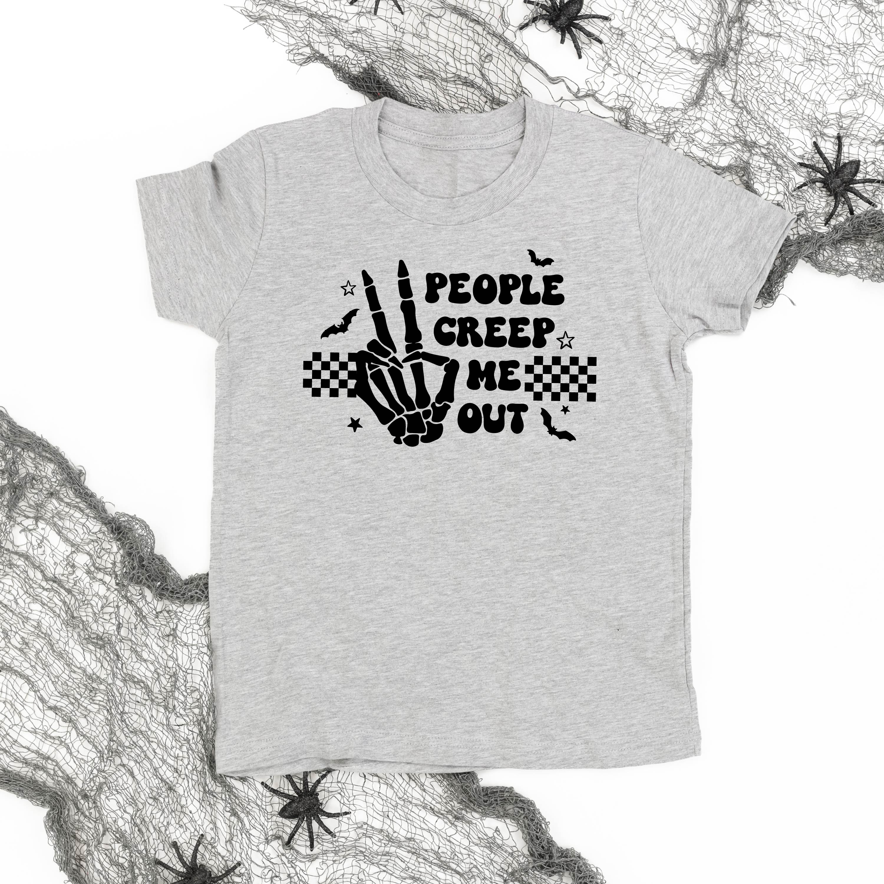 People Creep Me Out - Child Tee Little Mama Shirt Shop