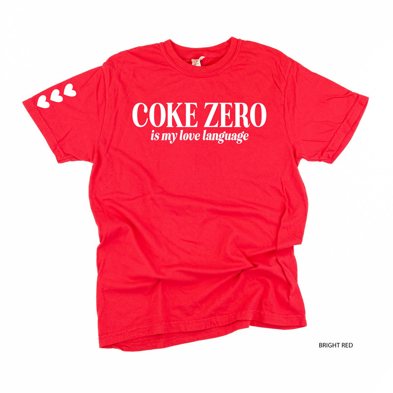 Coke Zero Is My Love Language (sd) - Comfort Colors Tee