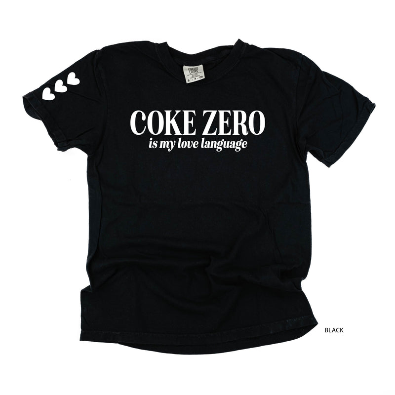 Coke Zero Is My Love Language (sd) - Comfort Colors Tee