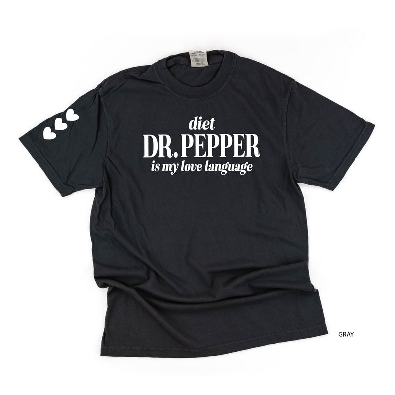 Diet Dr. Pepper Is My Love Language (sd) - Comfort Colors Tee