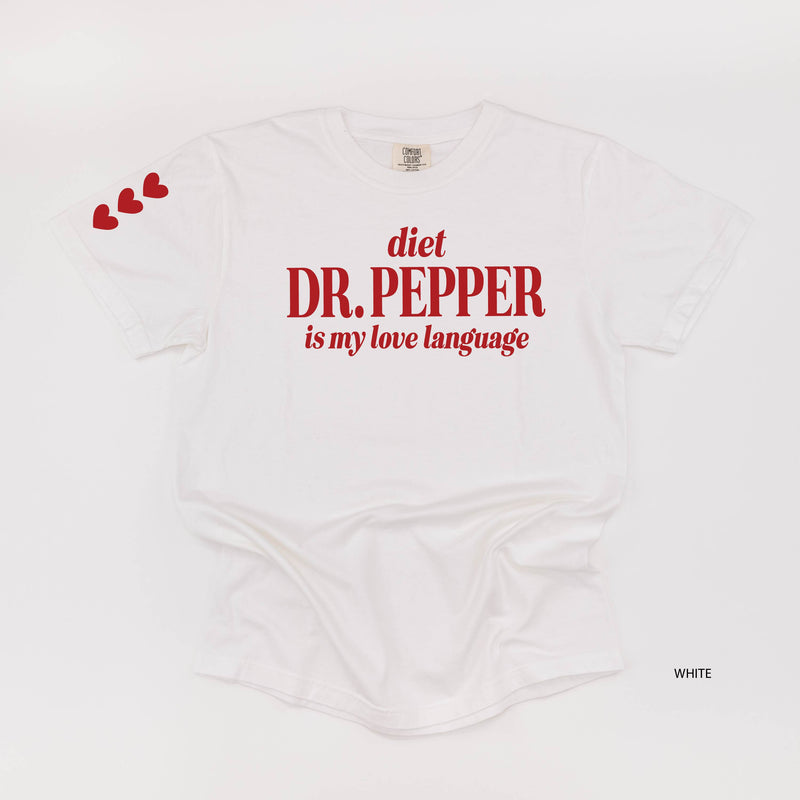 Diet Dr. Pepper Is My Love Language (sd) - Comfort Colors Tee