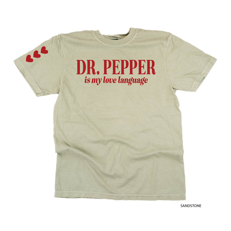 Dr. Pepper Is My Love Language (sd) - Comfort Colors Tee