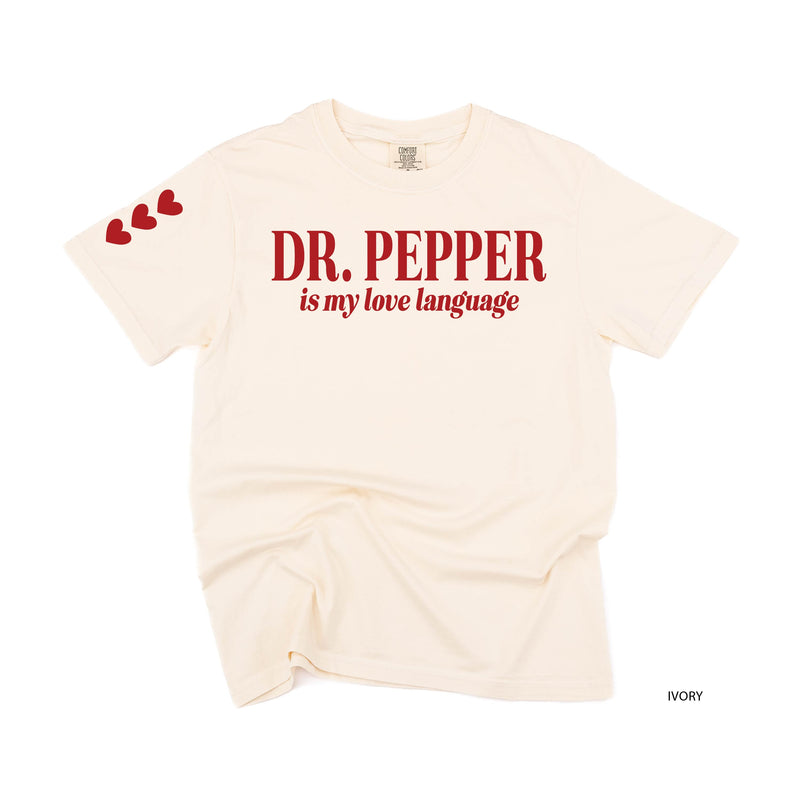 Dr. Pepper Is My Love Language (sd) - Comfort Colors Tee