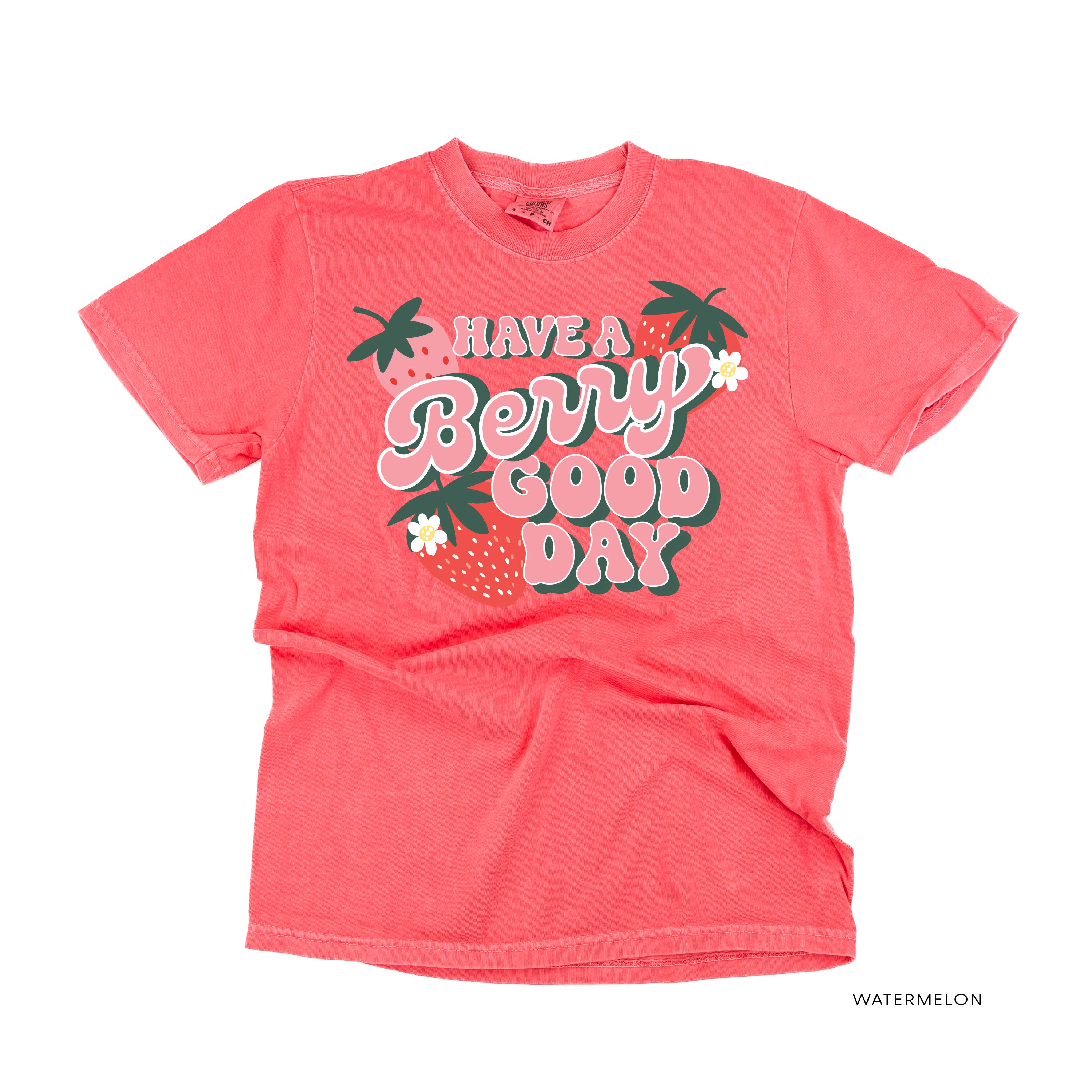 Have a Berry Good Day - Comfort Colors Tee Little Mama Shirt Shop