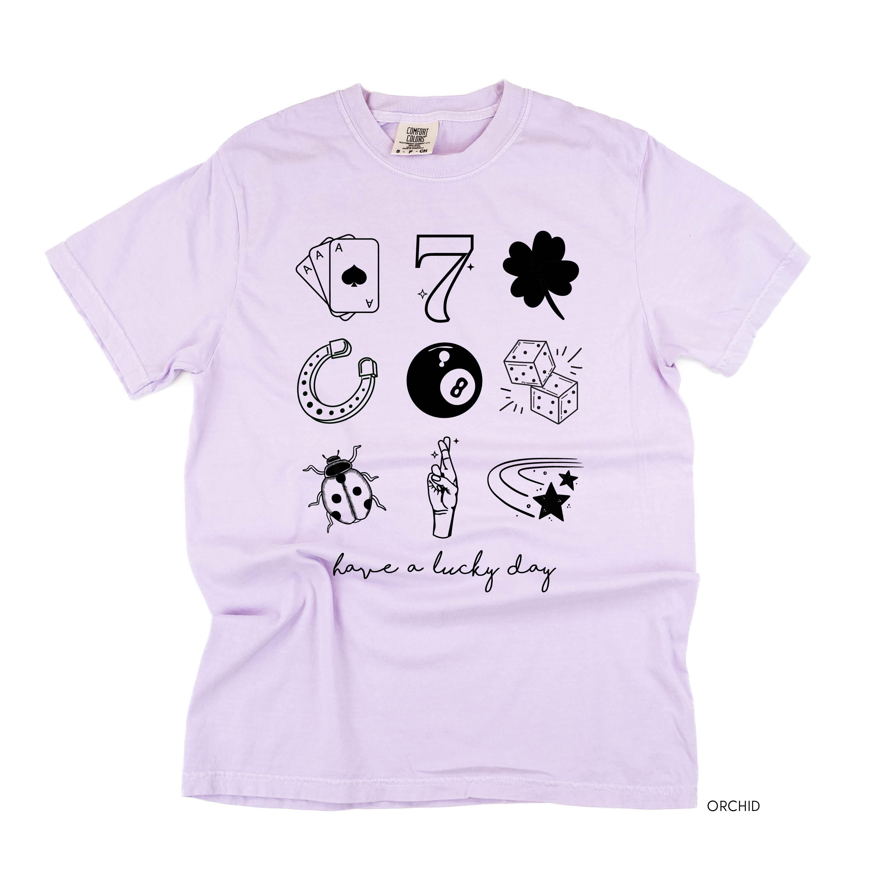 Have A Lucky Day - Comfort Colors Tee Little Mama Shirt Shop