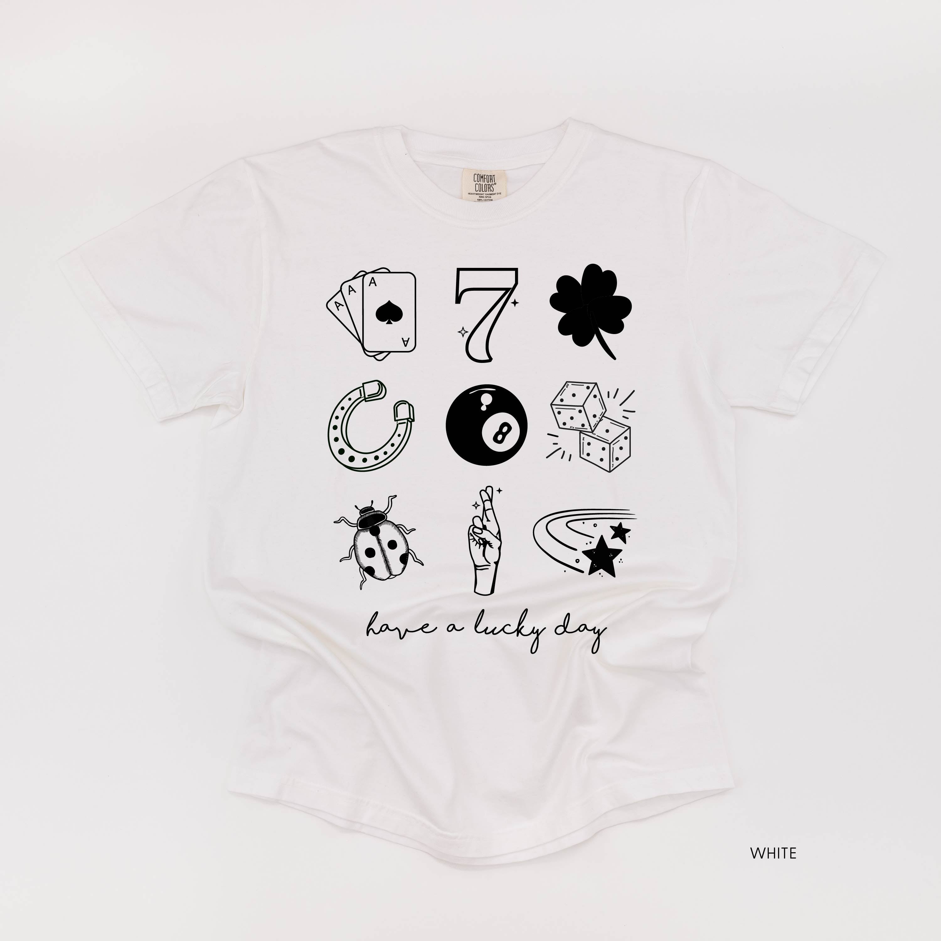 Have A Lucky Day - Comfort Colors Tee Little Mama Shirt Shop
