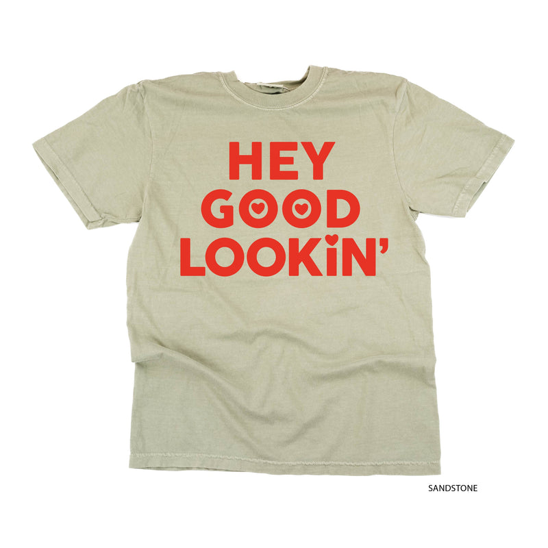 Hey Good Lookin' - Comfort Colors Tee