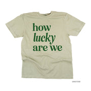 How Lucky Are We - Comfort Colors Tee Little Mama Shirt Shop