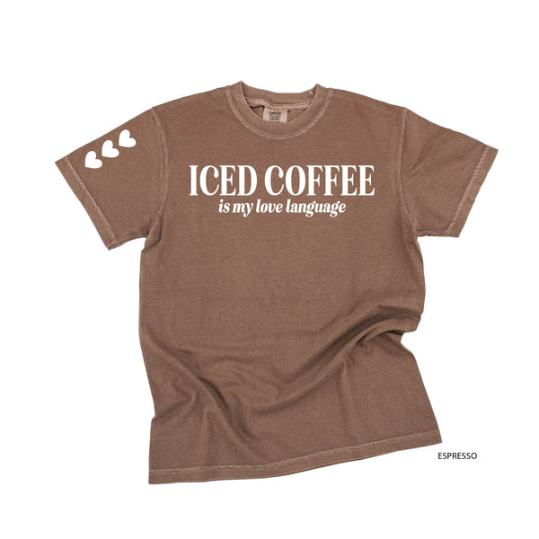 Iced Coffee Is My Love Language (sd) - Comfort Colors Tee