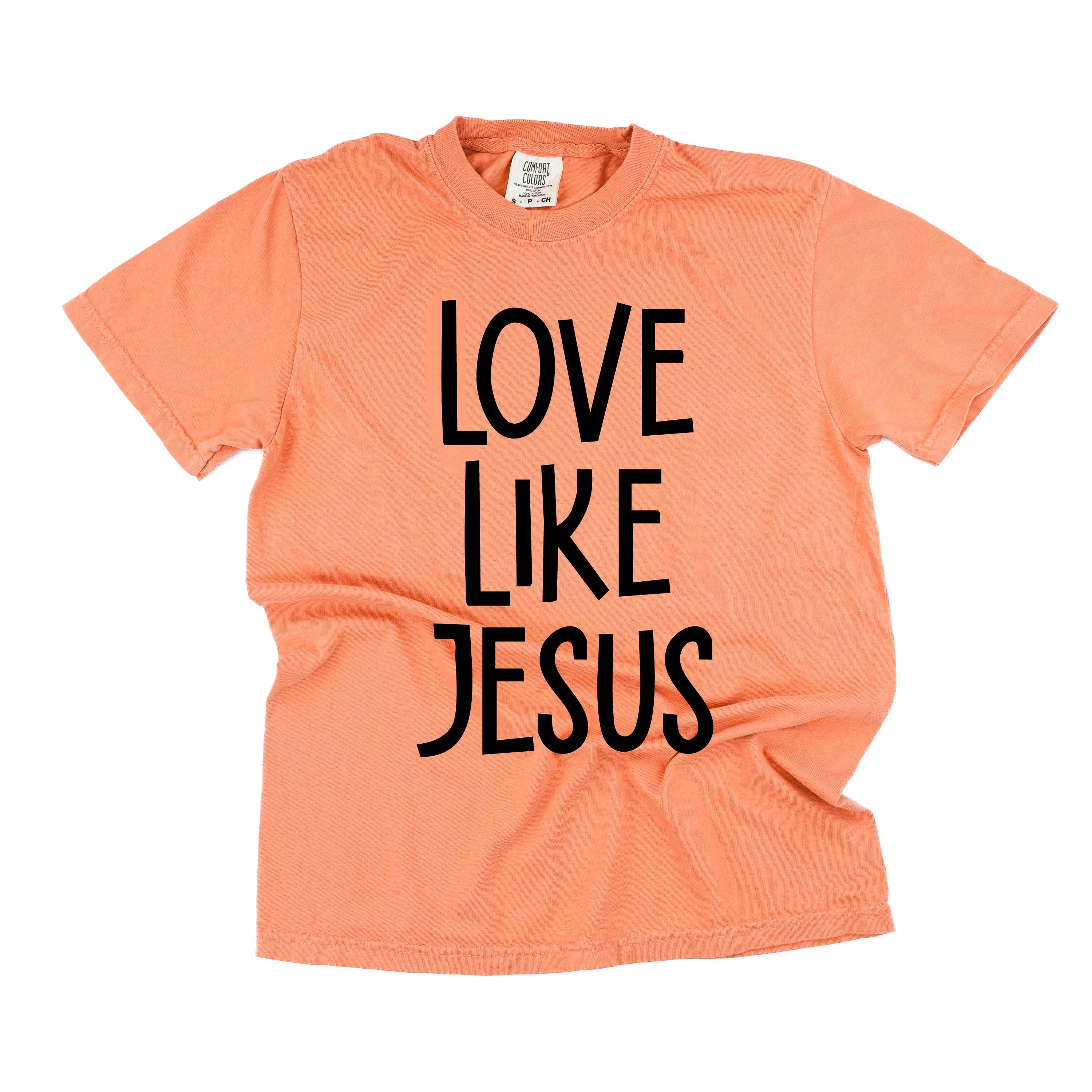 Love Like Jesus - Comfort Colors Tee Little Mama Shirt Shop