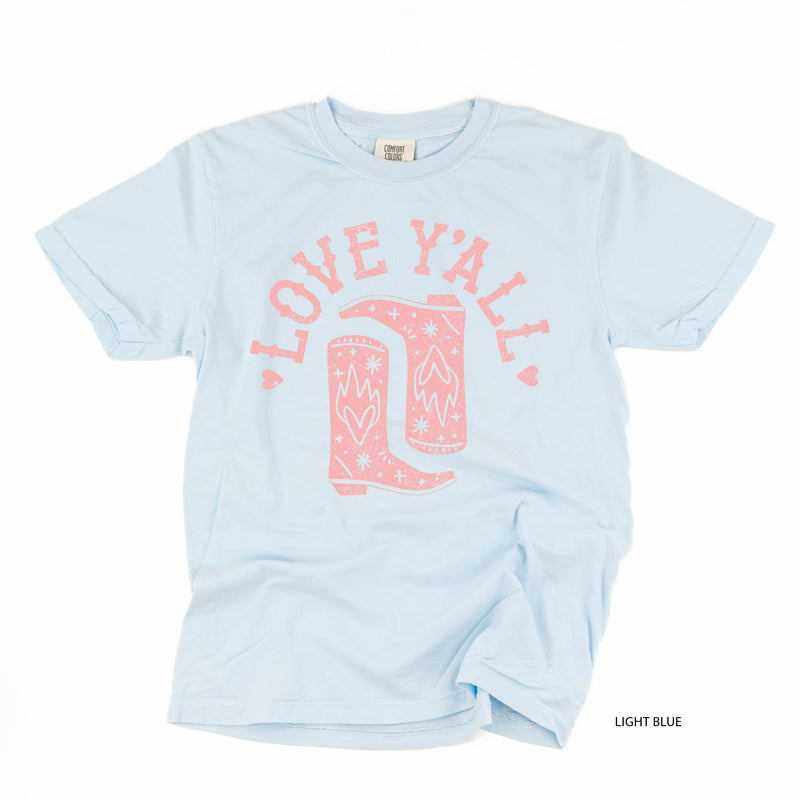 Love Y'all - Comfort Colors Tee