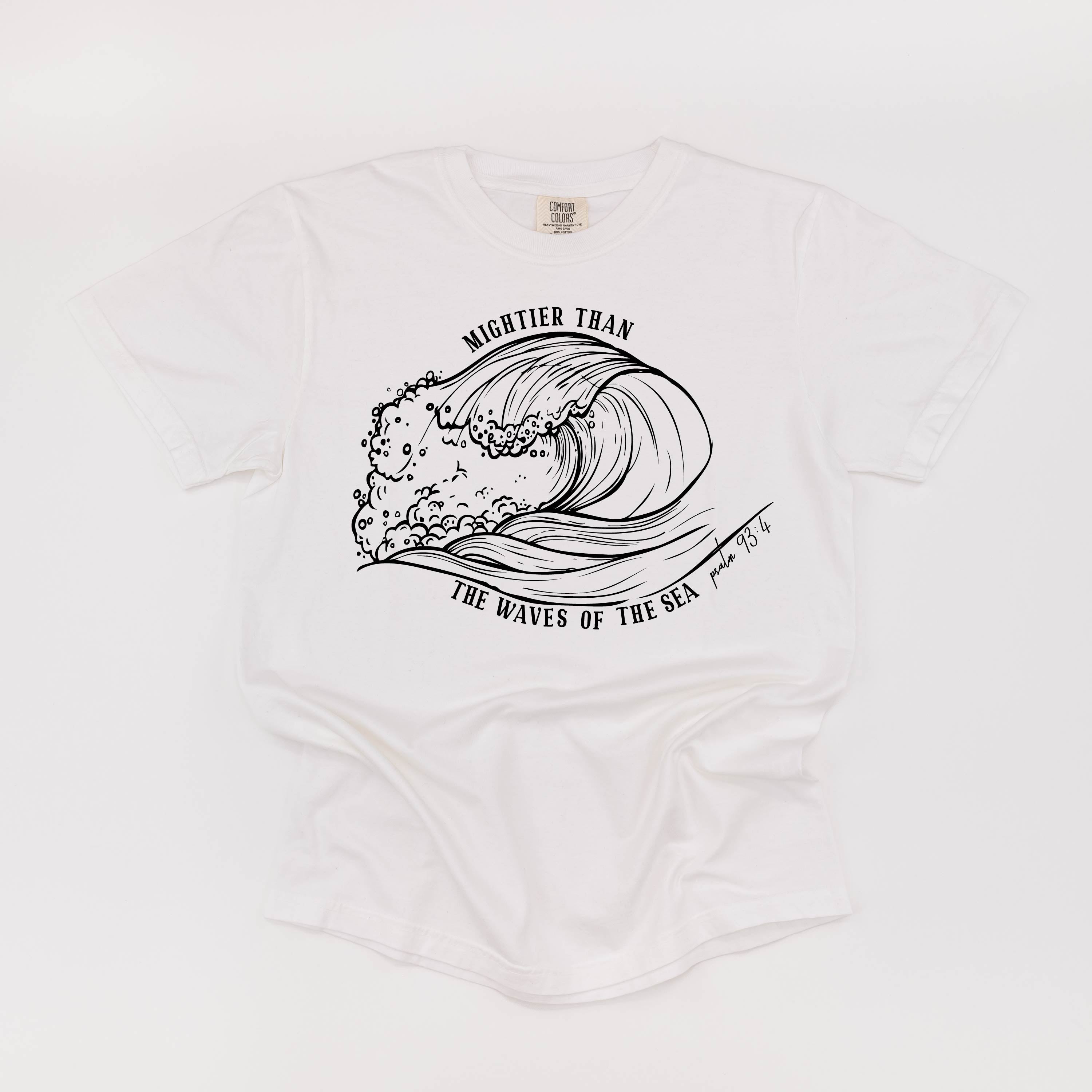 Mightier Than The Waves Of The Sea - Comfort Colors Tee Little Mama Shirt Shop