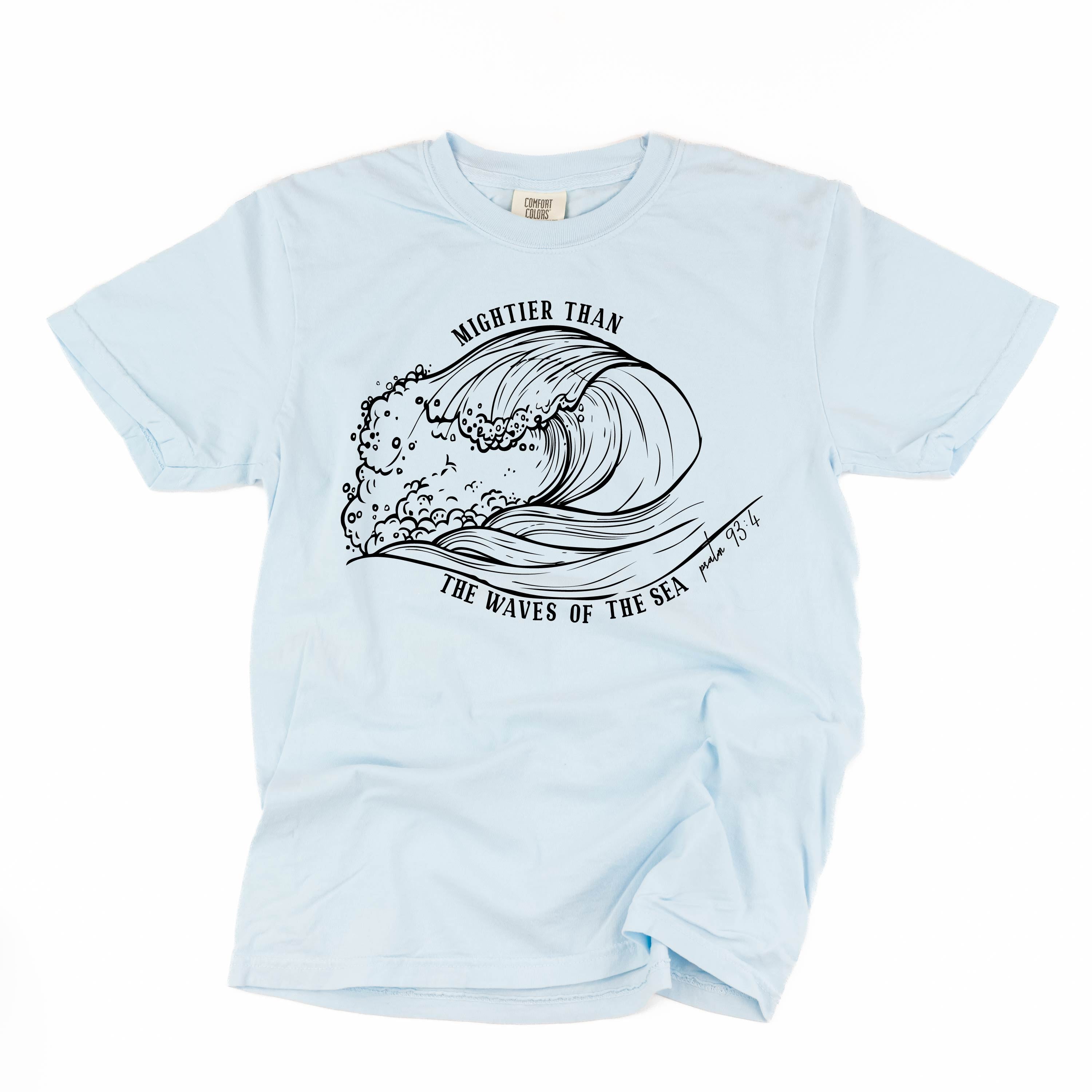 Mightier Than The Waves Of The Sea - Comfort Colors Tee Little Mama Shirt Shop
