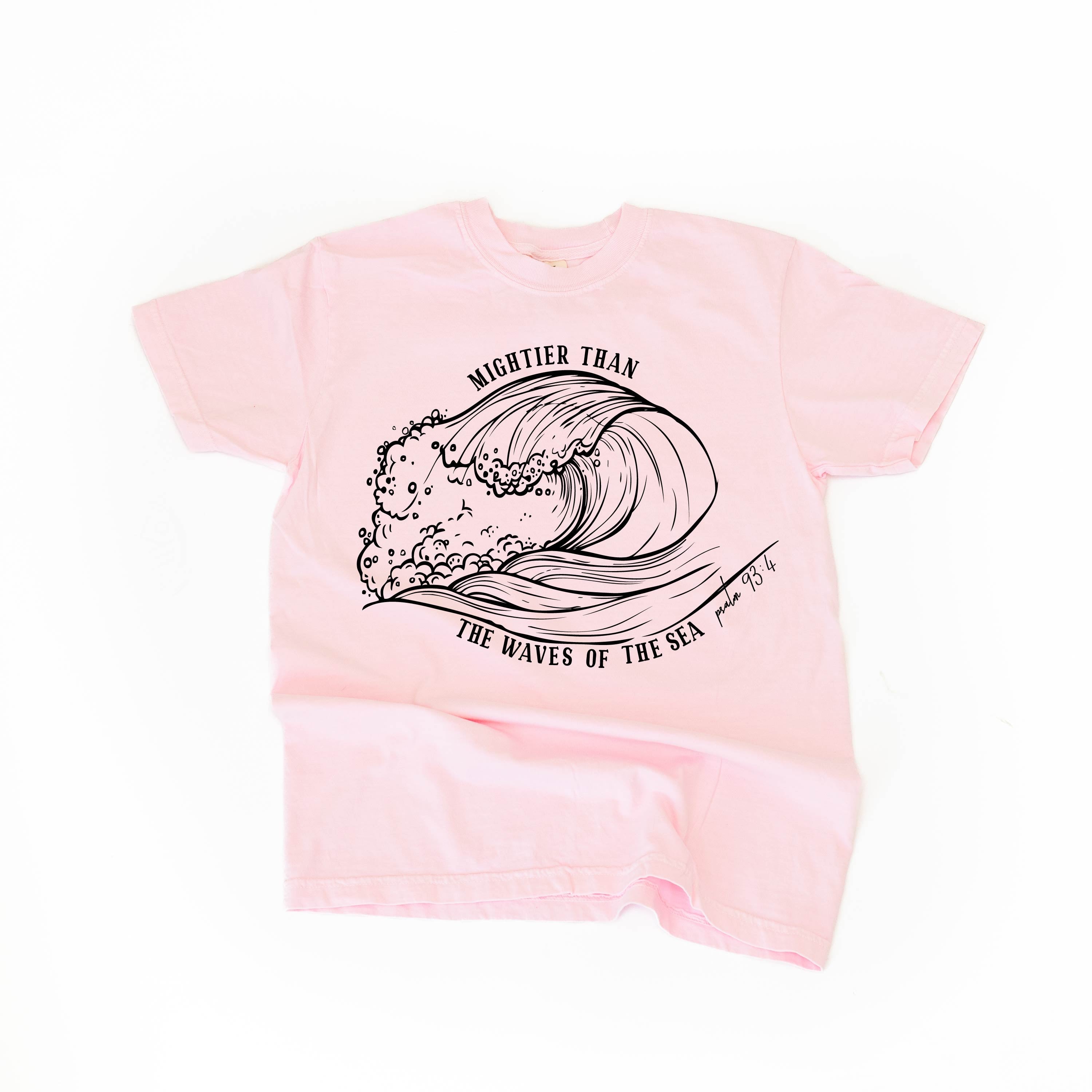 Mightier Than The Waves Of The Sea - Comfort Colors Tee Little Mama Shirt Shop