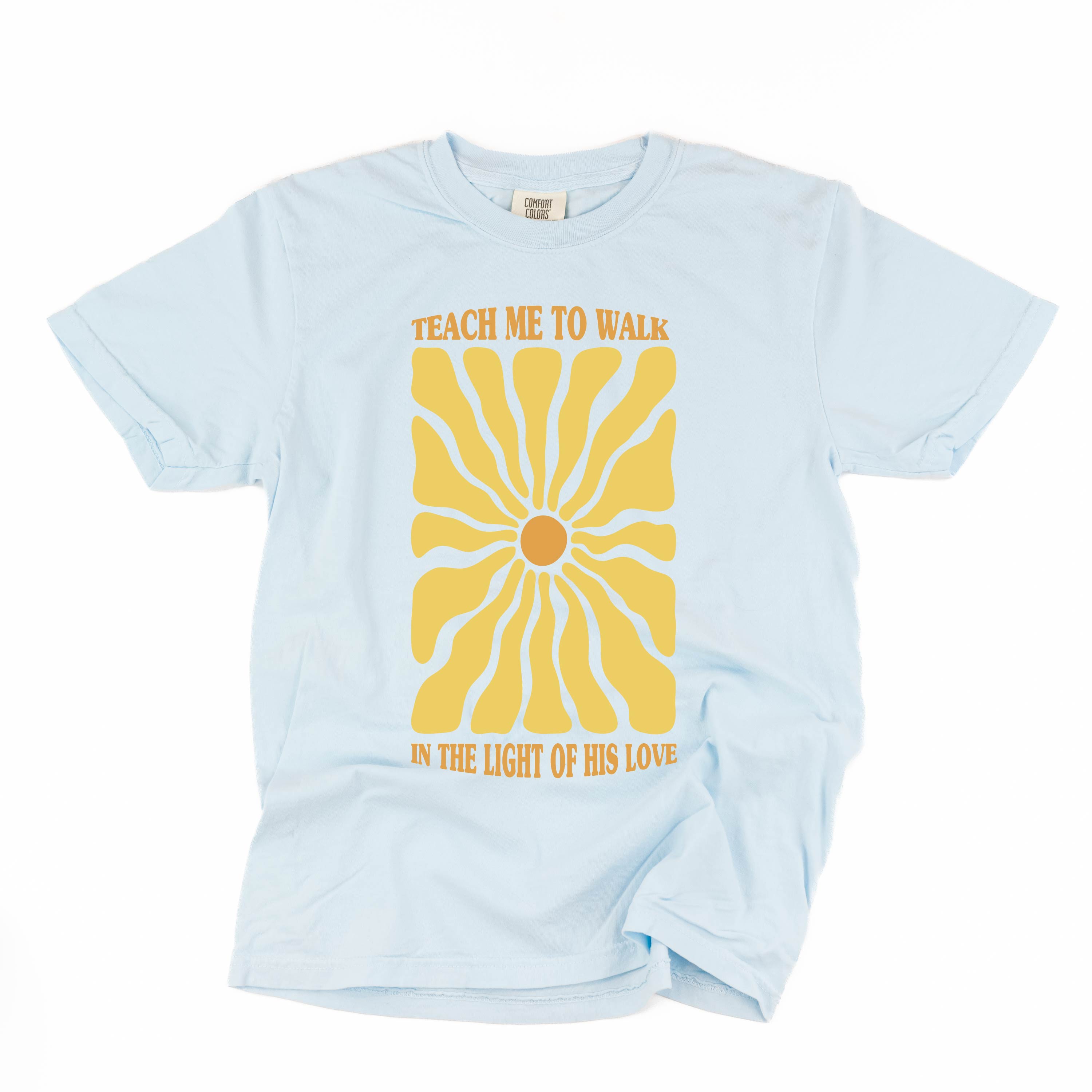 Teach Me To Walk In The Light Of His Love - Comfort Colors Tee Little Mama Shirt Shop