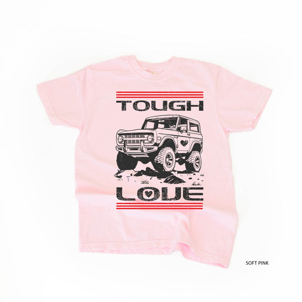 Tough Love Bronco - Comfort Colors Tee