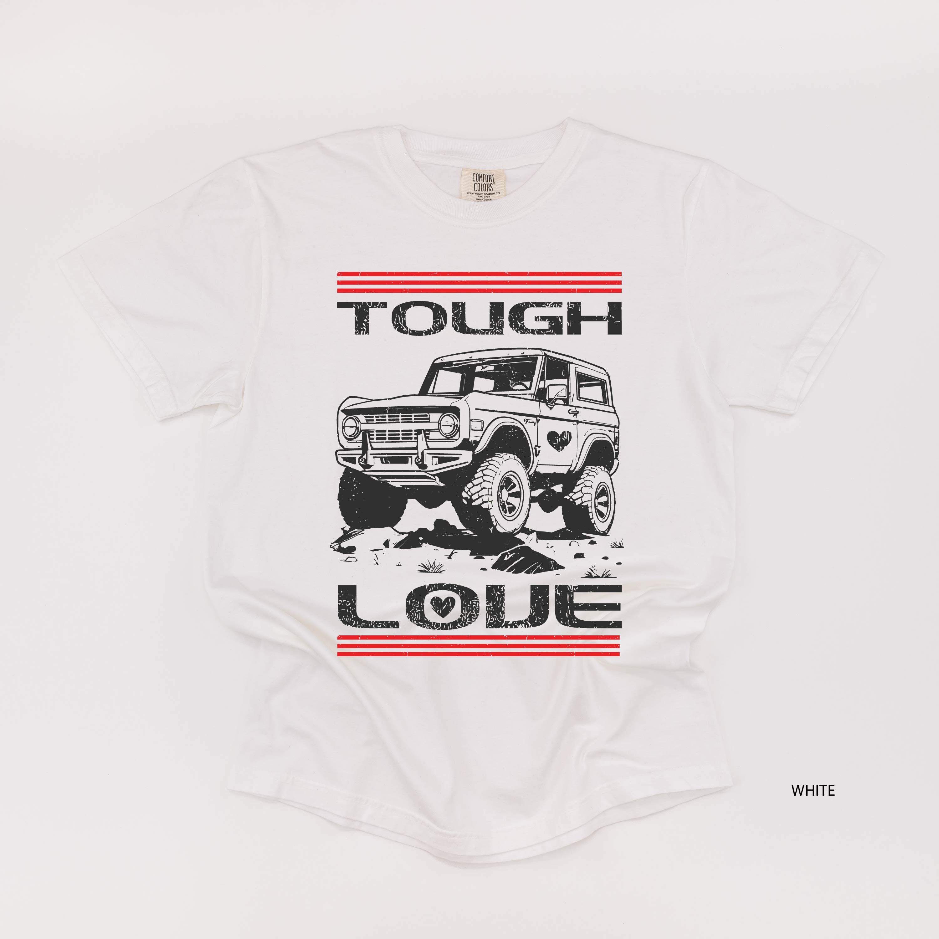 Tough Love Bronco - Comfort Colors Tee Little Mama Shirt Shop