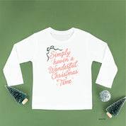 Simply Havin' A Wonderful Christmas Time - Child LONG SLEEVE Tee Little Mama Shirt Shop