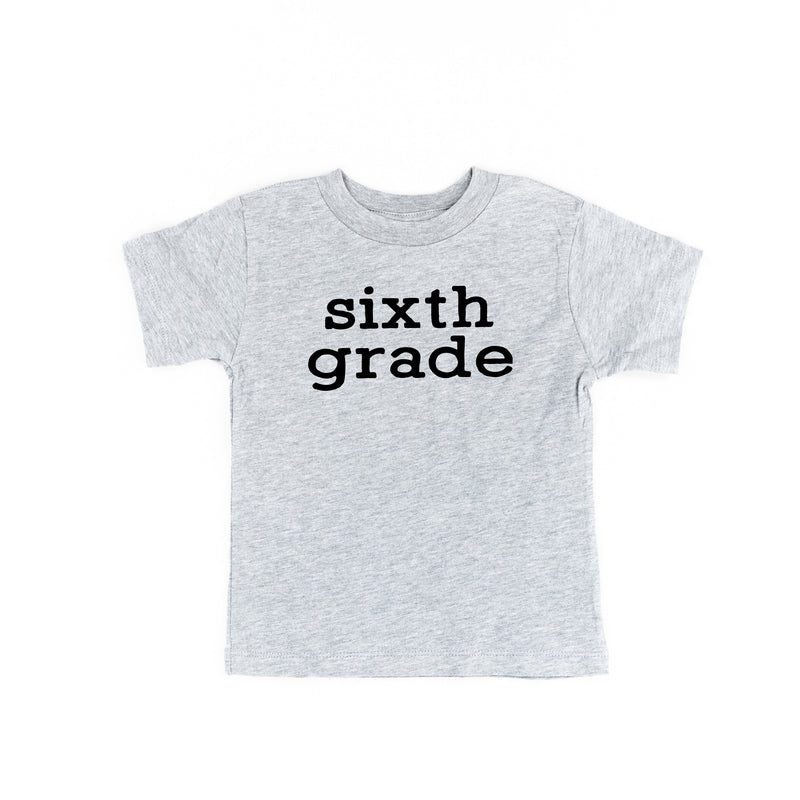 Sixth Grade - Short Sleeve Child Shirt