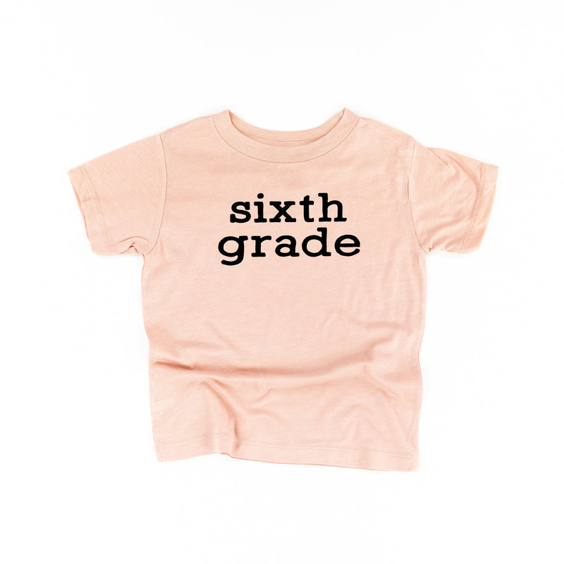 Sixth Grade - Short Sleeve Child Shirt