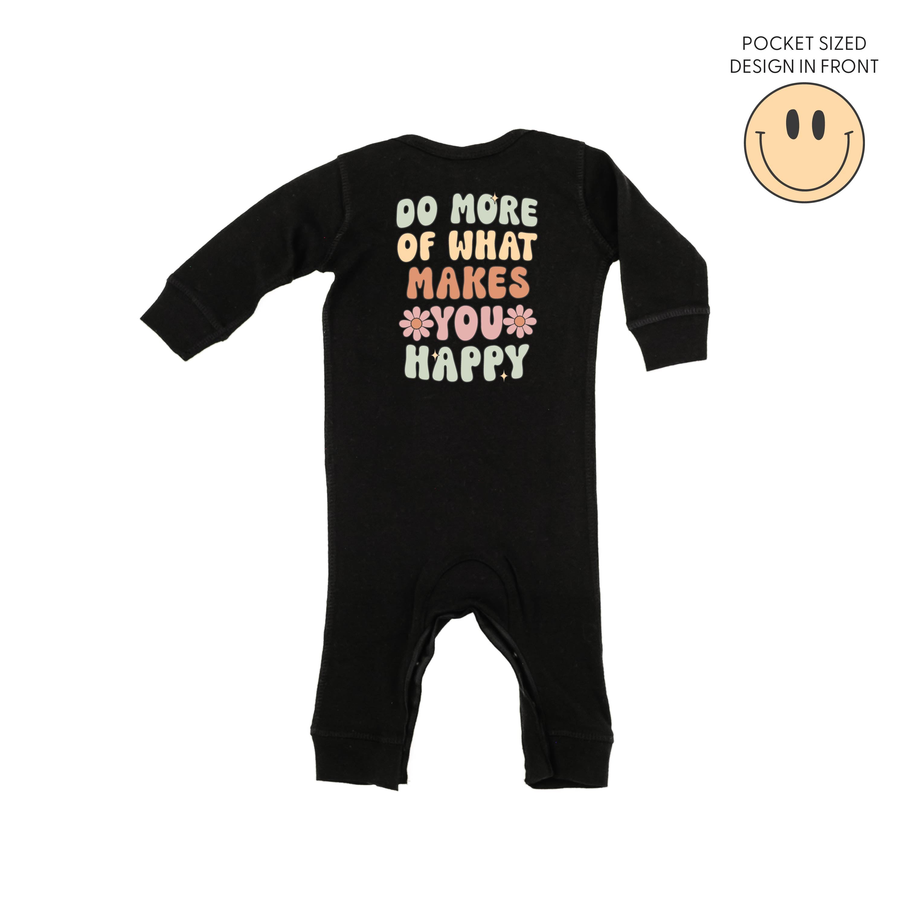 Smiley Pocket on Front w/ Do More Of What Makes You Happy on Back - Baby Sleeper Little Mama Shirt Shop
