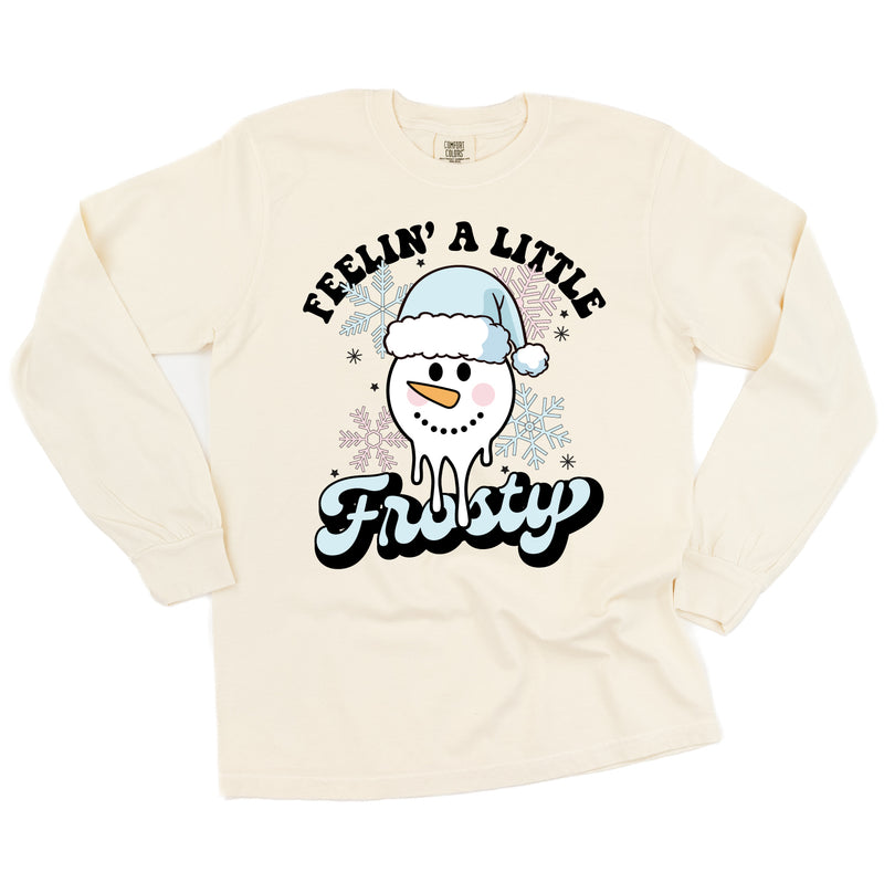 Feelin' A Little Frosty - LONG SLEEVE Comfort Colors Tee