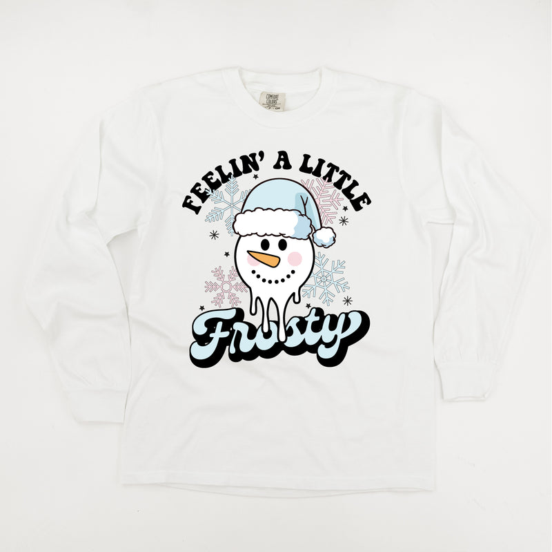 Feelin' A Little Frosty - LONG SLEEVE Comfort Colors Tee