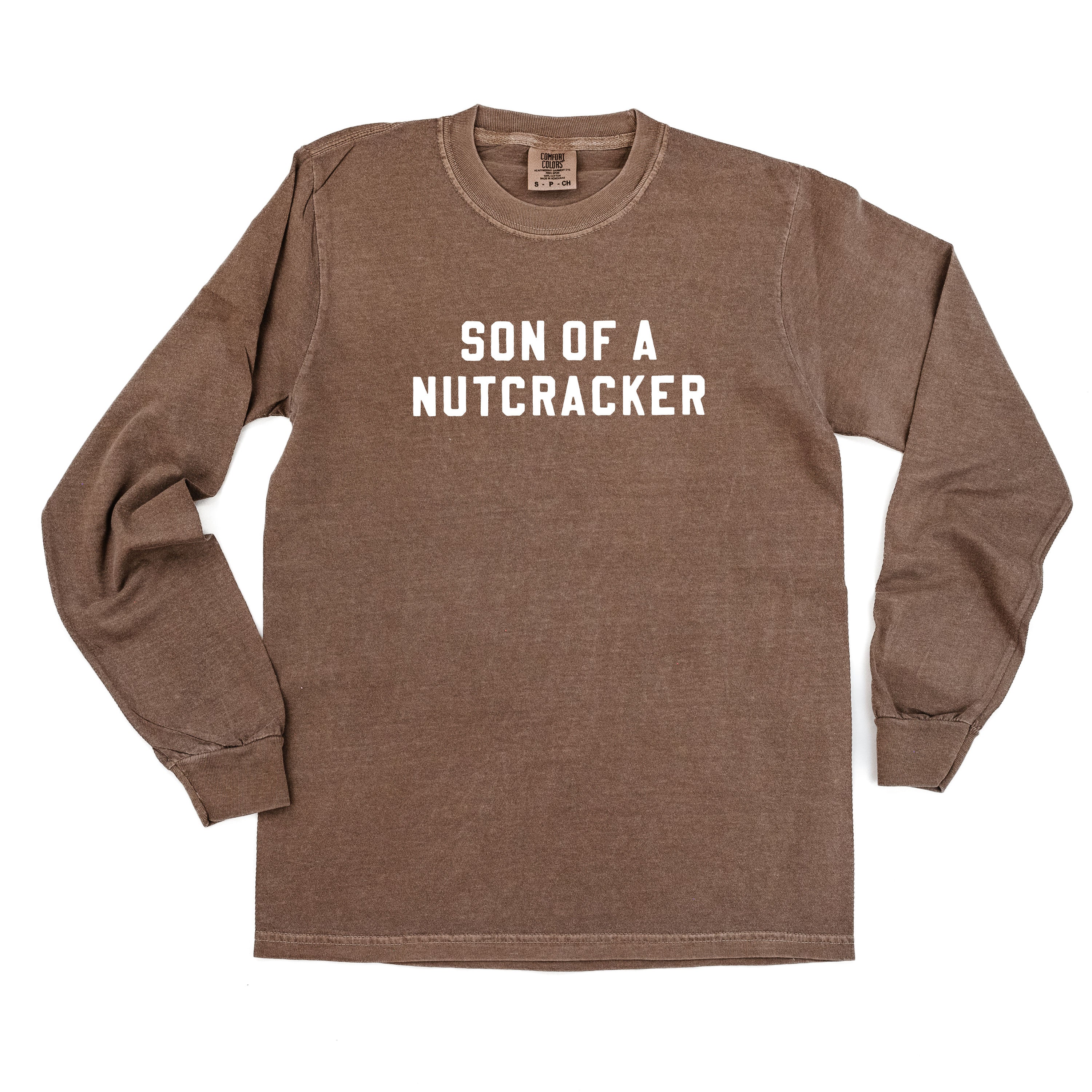 Son Of A Nutcracker - LONG SLEEVE Comfort Colors Tee Little Mama Shirt Shop