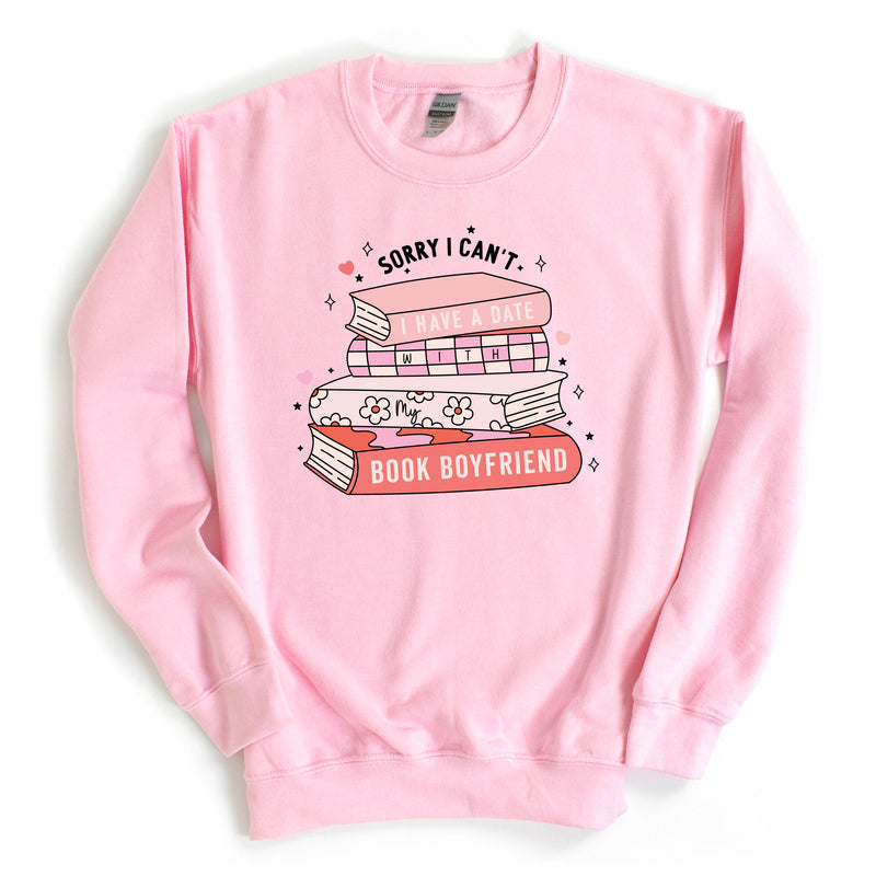 Sorry I Can't I Have a Date with My Book Boyfriend - BASIC FLEECE CREWNECK