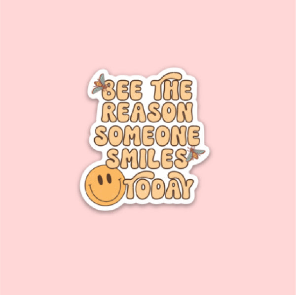 LMSS® STICKER - Bee The Reason Someone Smiles Today