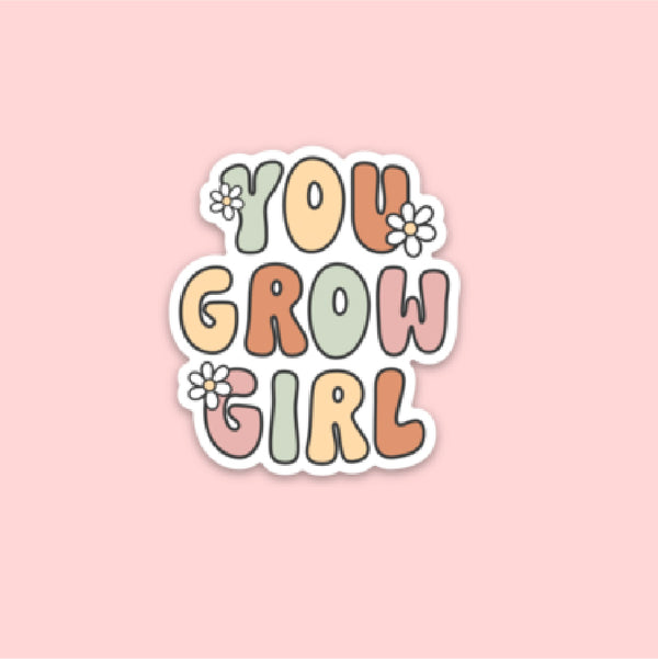 LMSS® STICKER - You Grow Girl