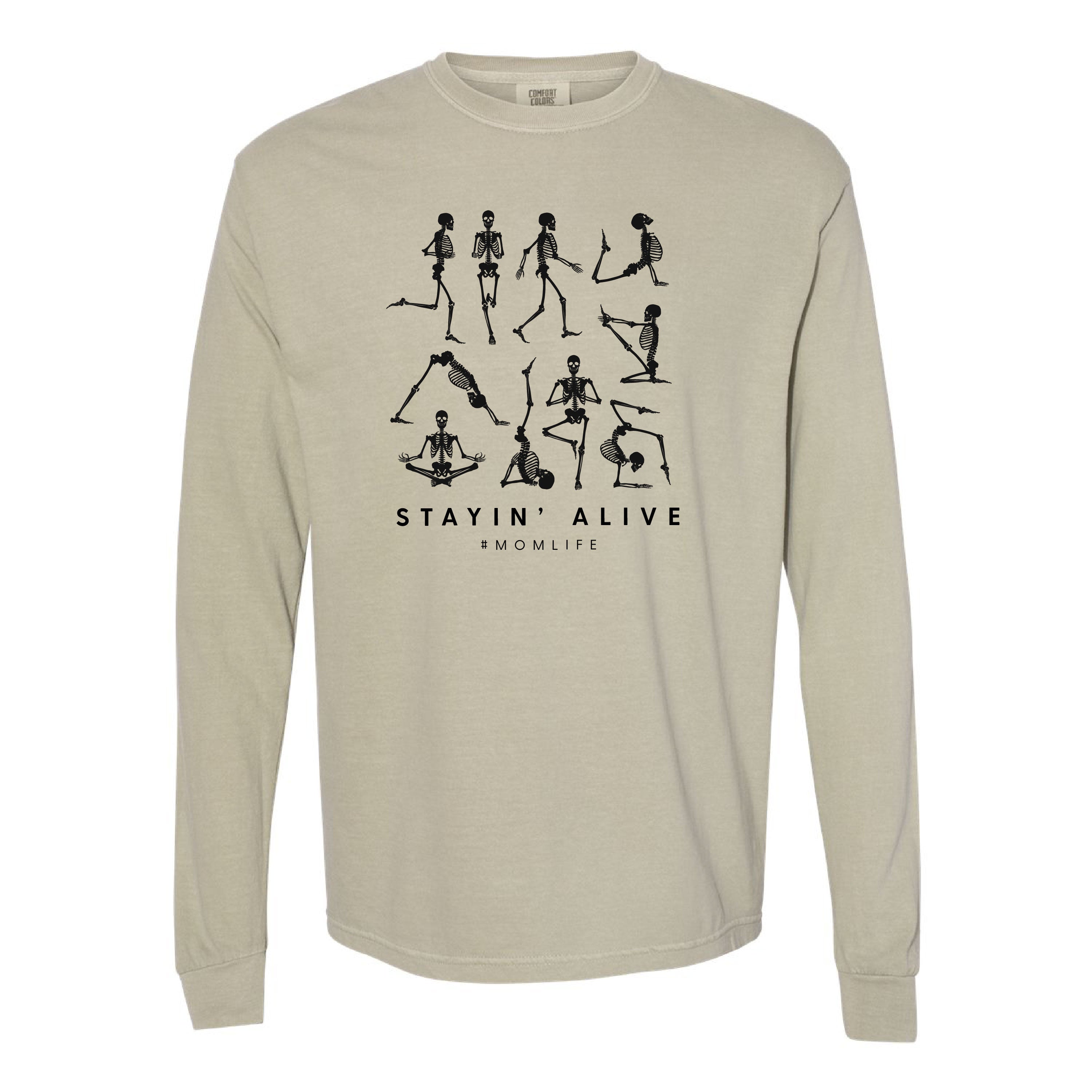 Stayin' Alive - Long Sleeve Comfort Colors Tee Little Mama Shirt Shop