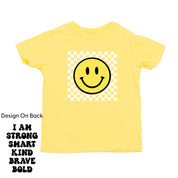 Big Yellow Checker Smiley - I am Strong Smart Kind Brave Bold (f & b) - Child Tee Little Mama Shirt Shop