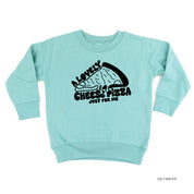 A Lovely Cheese Pizza Just For Me - Child Sweater Little Mama Shirt Shop