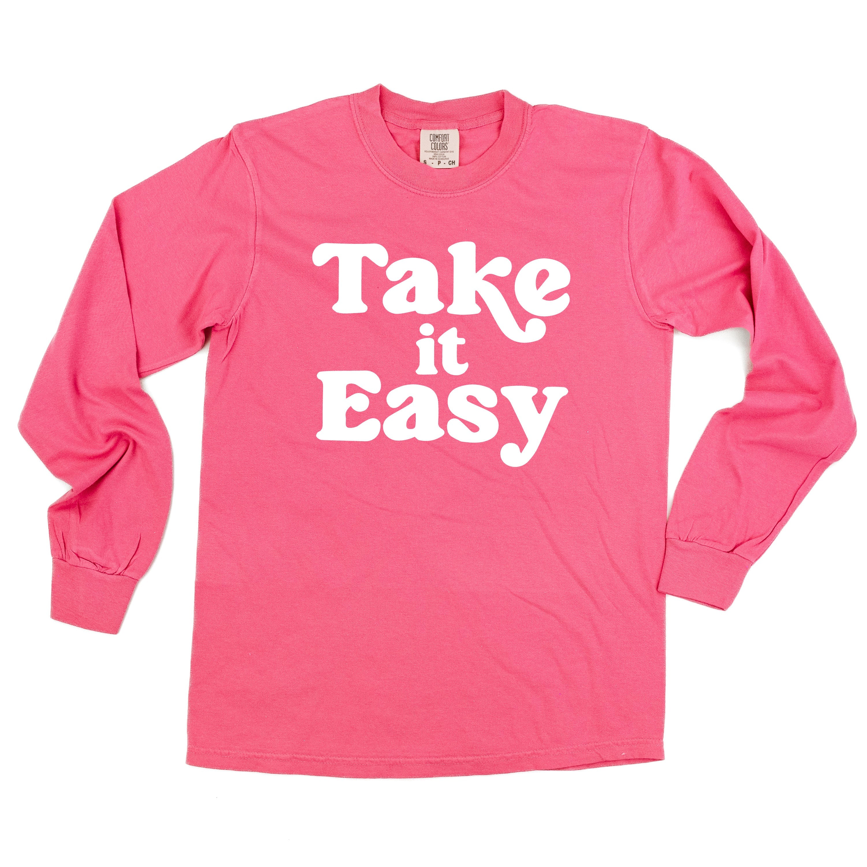 Take It Easy - LONG SLEEVE COMFORT COLORS TEE Little Mama Shirt Shop