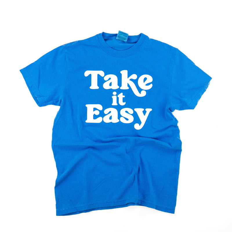 Take It Easy - SHORT SLEEVE COMFORT COLORS